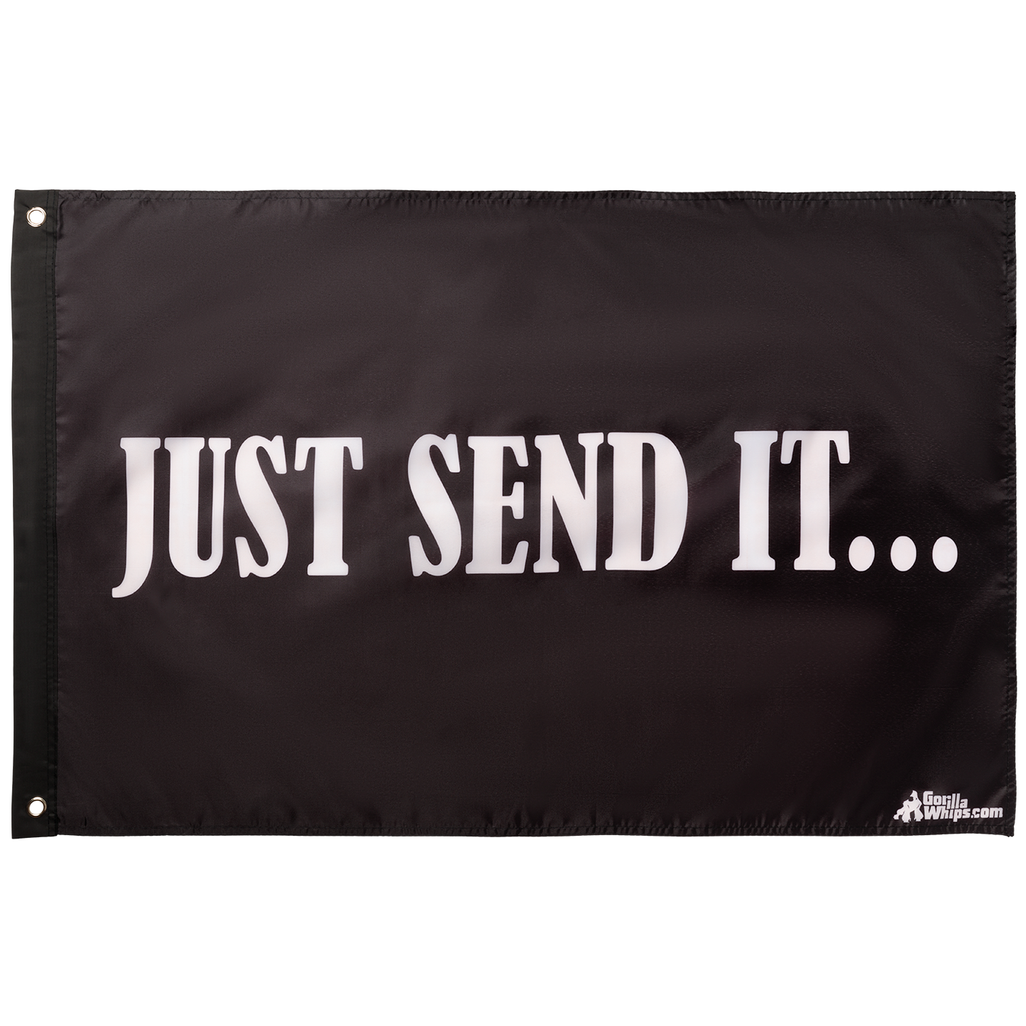 Just Send It 2x3 Grommet Whip Flag