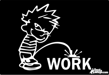 Pee on Work Flag 12x18 Grommet Whip Flag